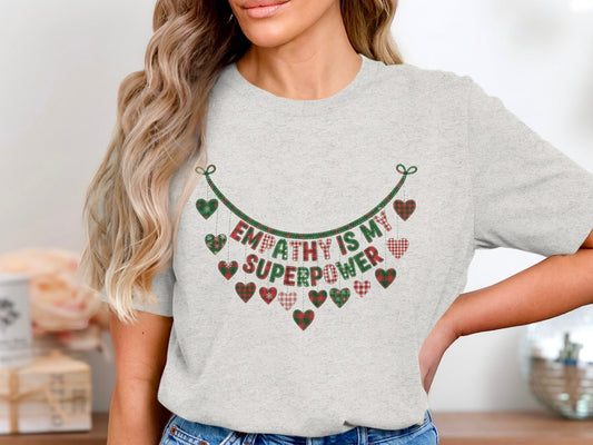 Empathy Is My Superpower Heart Design T-shirt