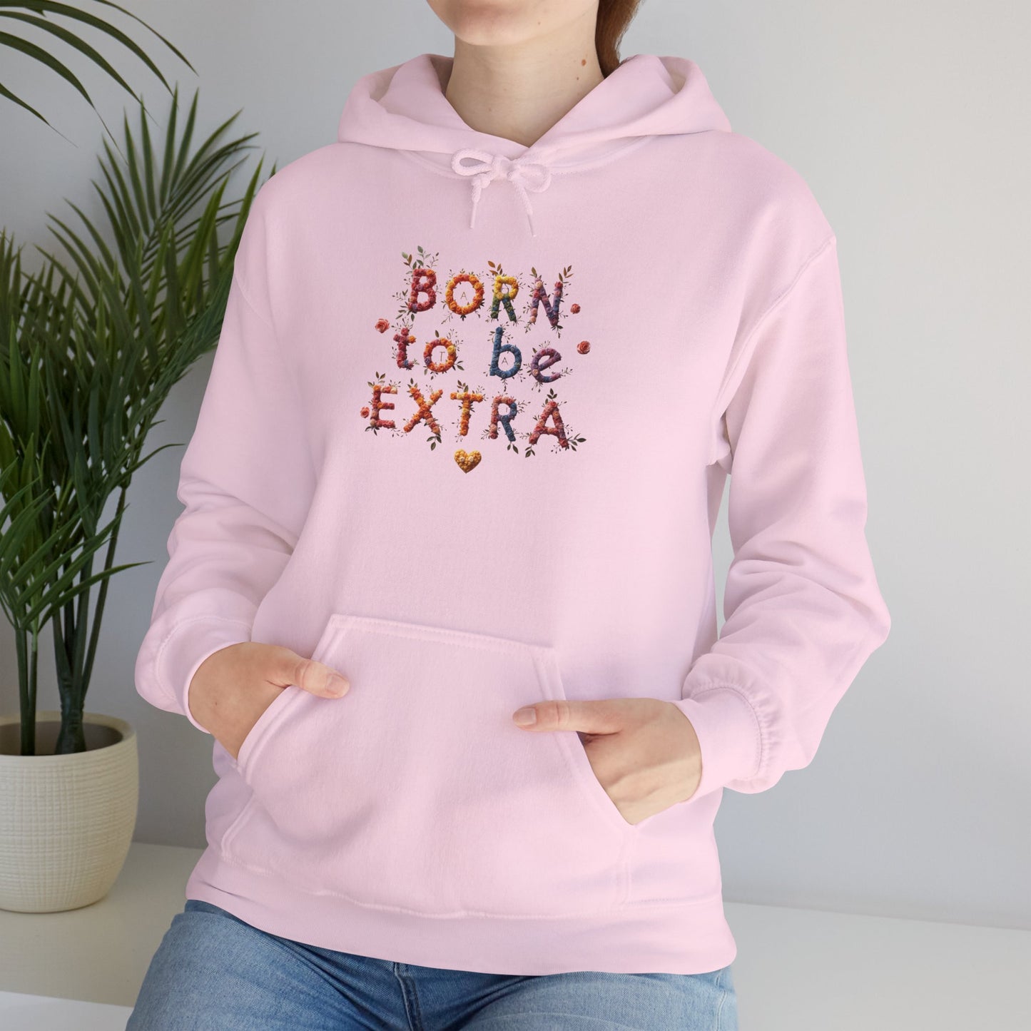 Pride hoodie Born to Be Extra Hoodie | Comfortable Unisex Heavy Blend Sweatshirt