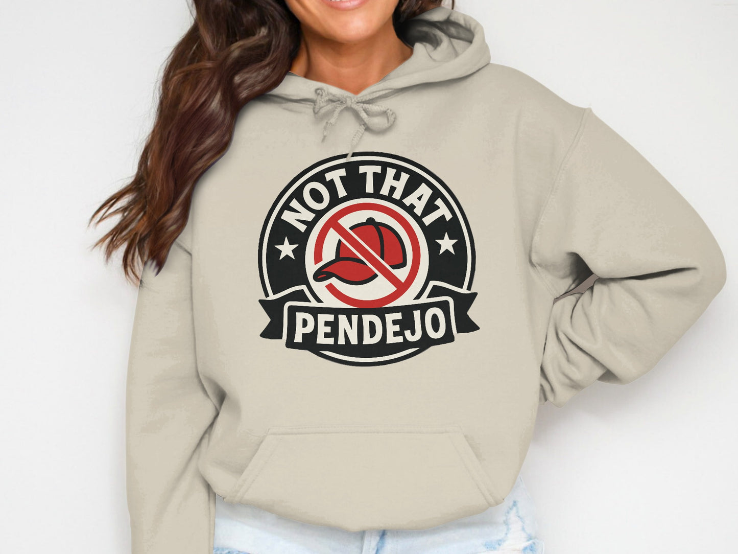 Not That Pendejo Graphic Hoodie Sweatshirt Product