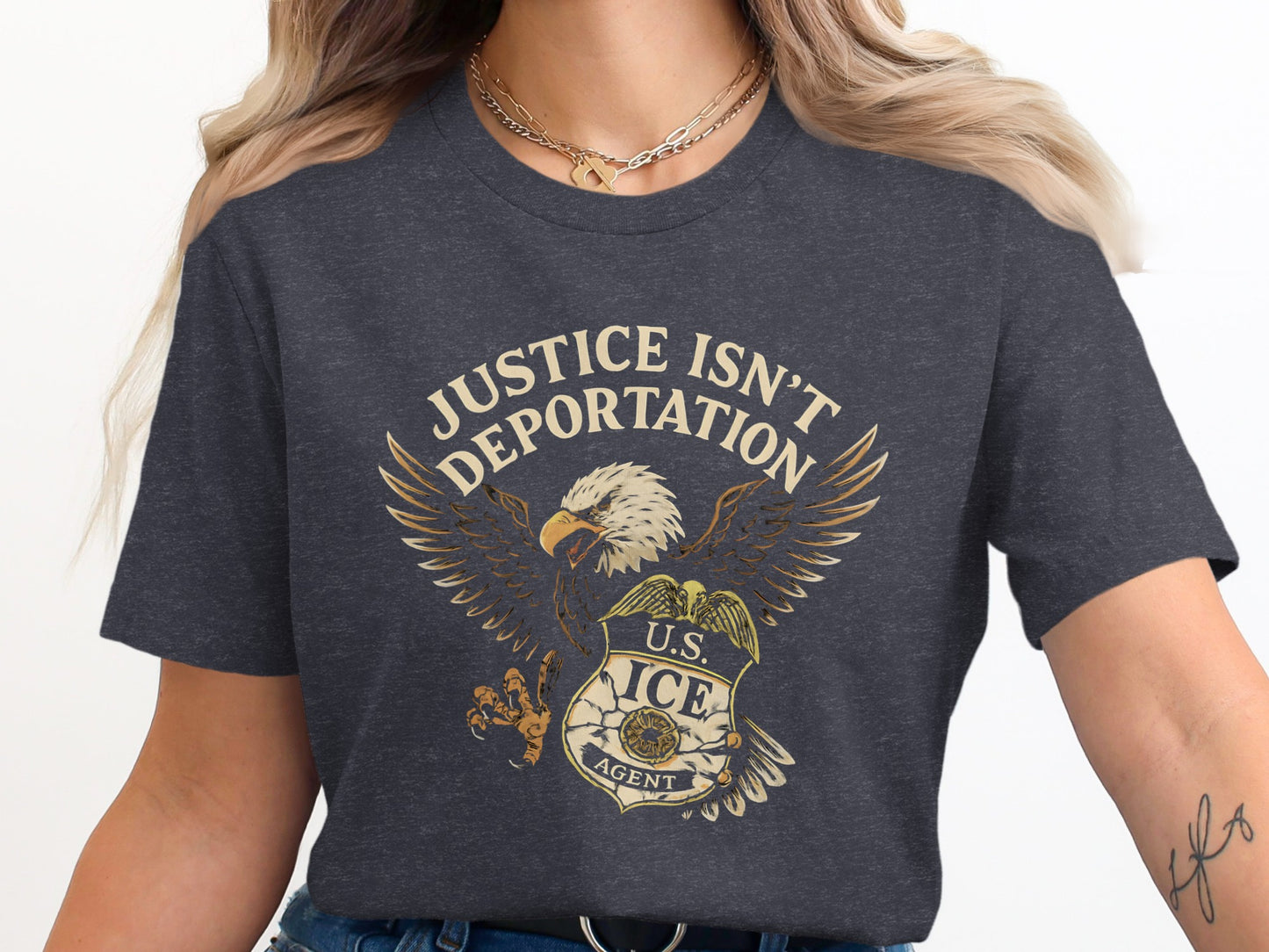 Justice Isn't Deportation U.S. ICE Agent T-Shirt product