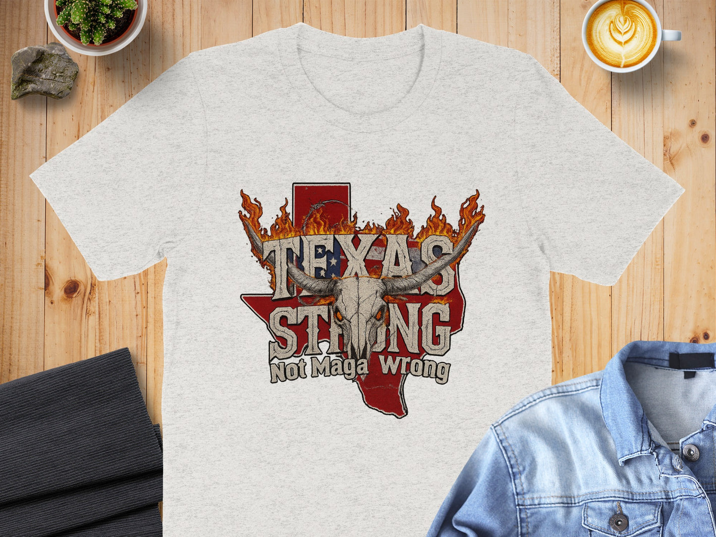 Texas Strong Not Maga Wrong Graphic T-Shirt product
