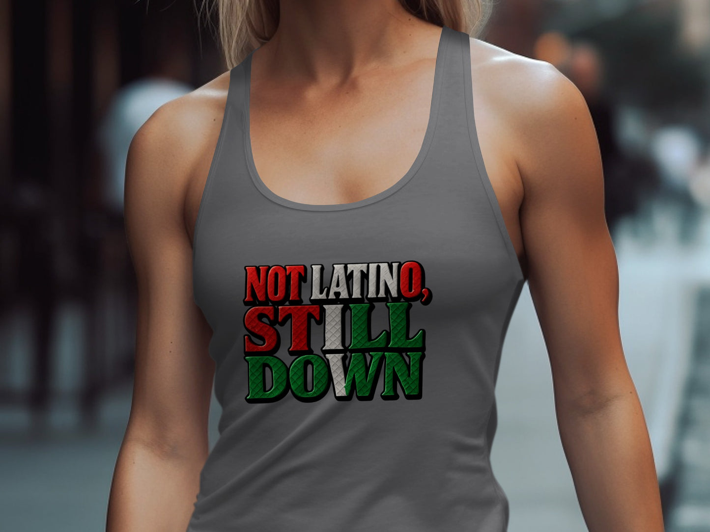 Not Latino Still Down Graphic Tank Top product