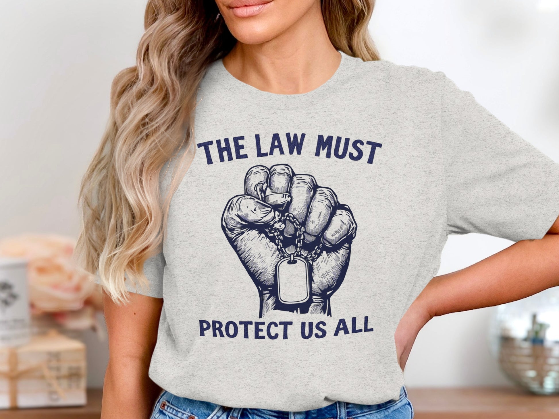 The Law Must Protect Us All Statement T-shirt