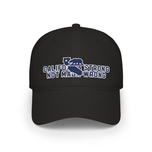 California Strong Not Made Wrong Baseball Hat