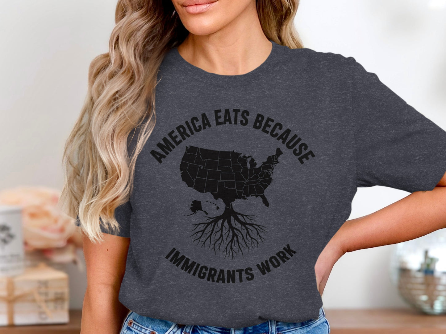 America Eats Because Immigrants Work T-shirt product
