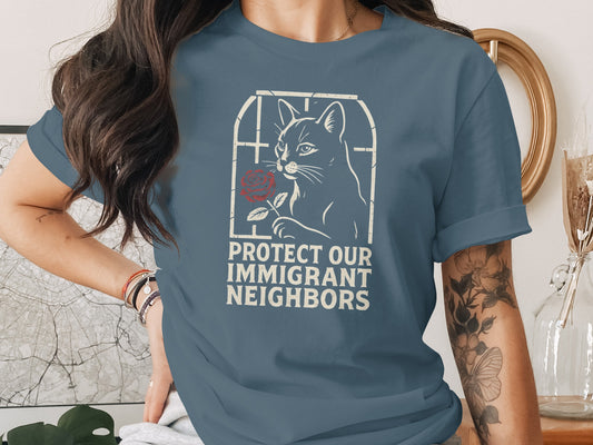 Protect Our Immigrant Neighbors Cat Shirt