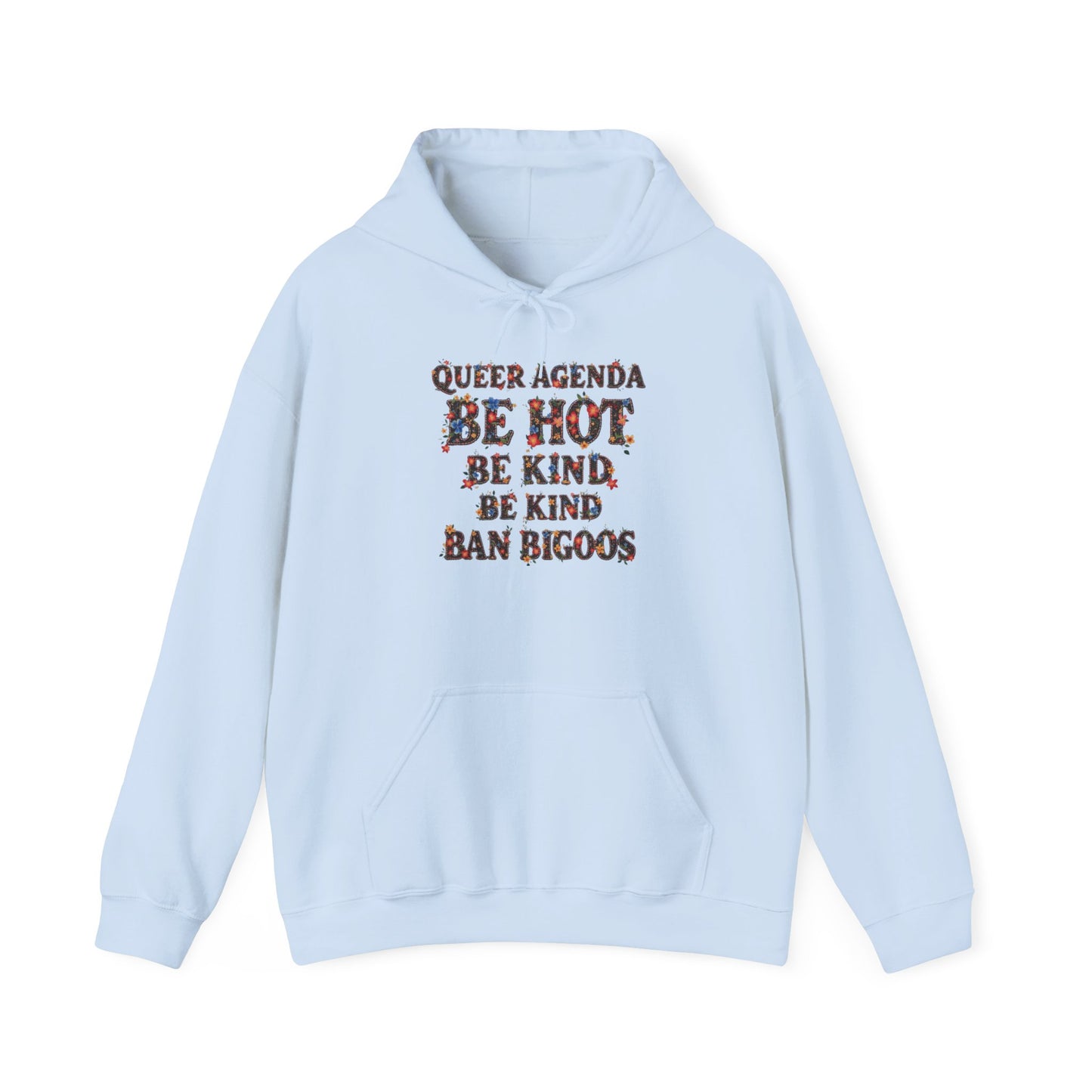 Pride Hoodie Queer Agenda Heavy Blend™ Hoodie - Be Hot, Be Kind, Ban Bigots