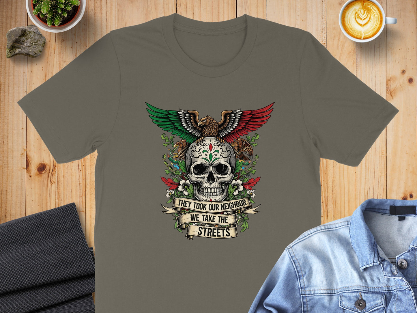 They Took Our Neighbor We Take The Streets shirt product