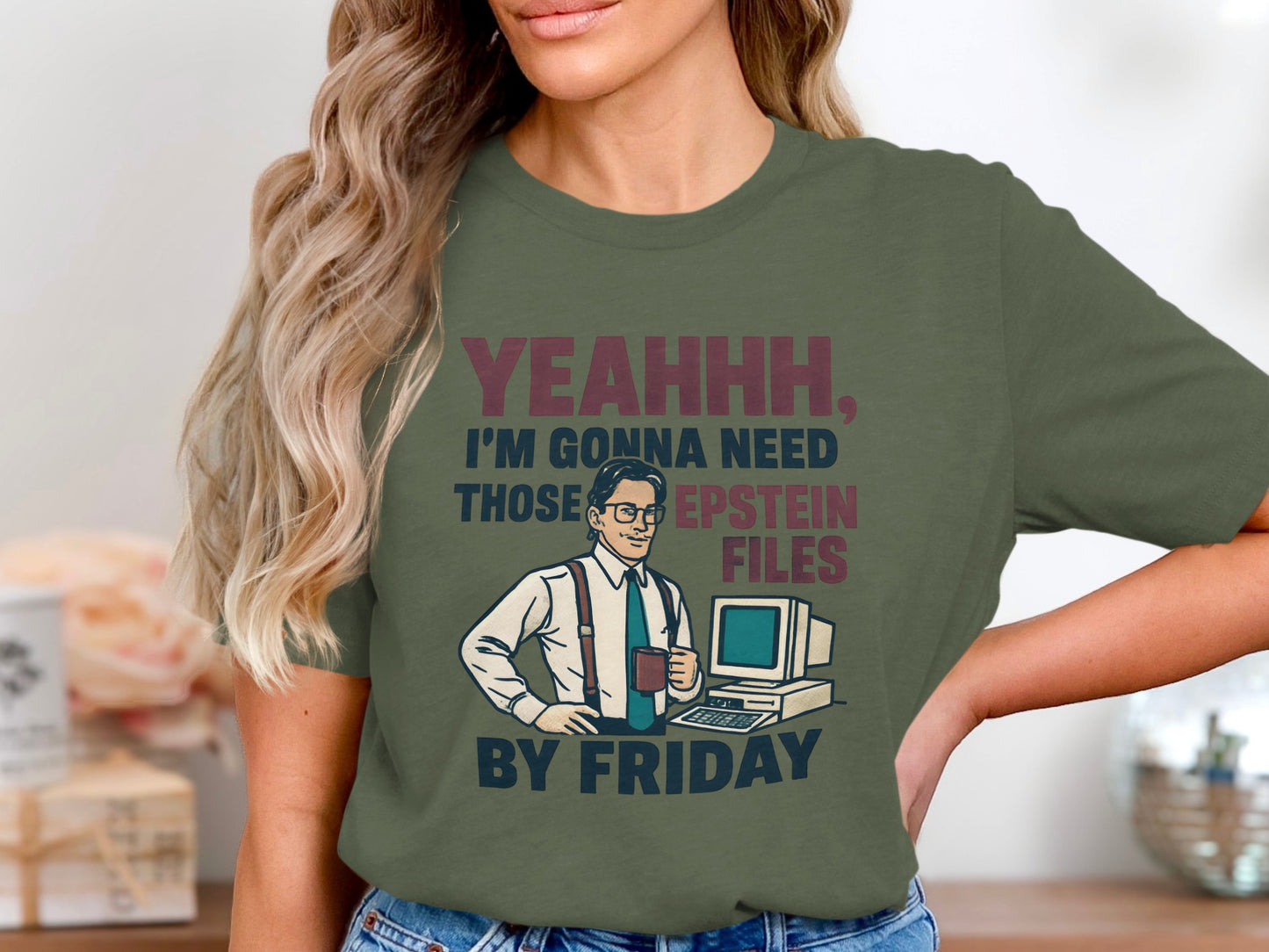 Funny Yeahhh I'm Gonna Need Those Files T-Shirt Product