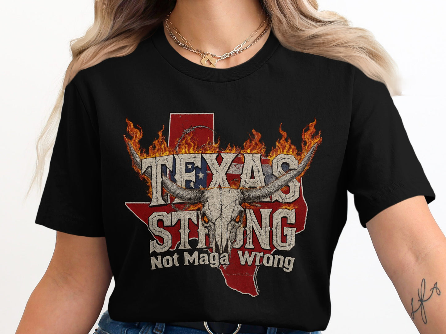 Texas Strong Not Maga Wrong Graphic Tee product