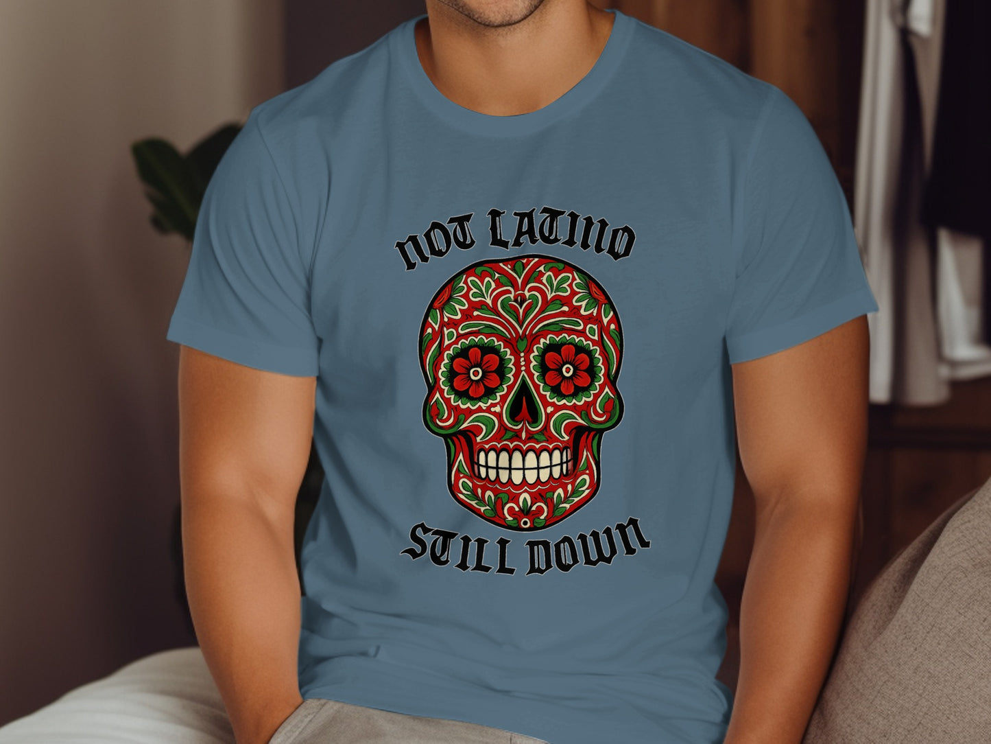 Not Latino Still Down Skull Graphic T-shirt product