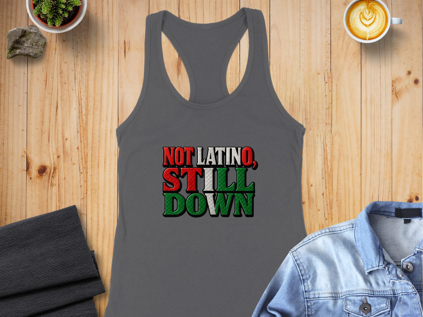 Not Latino Still Down Print Gray Unisex Tank product