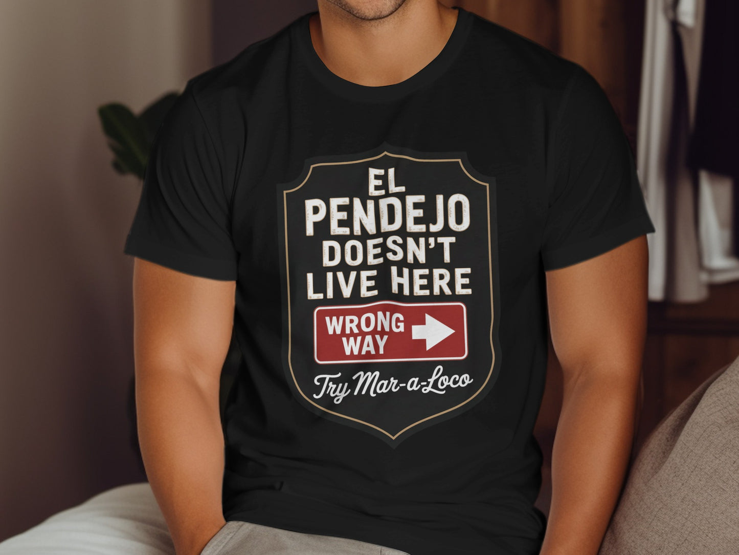 El Pendejo Doesn't Live Here Funny T-Shirt product