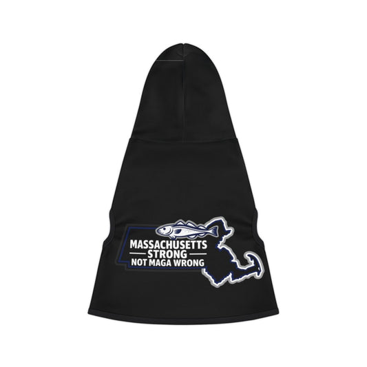 Massachusetts Strong Not MAGA Wrong Dog Hoodie