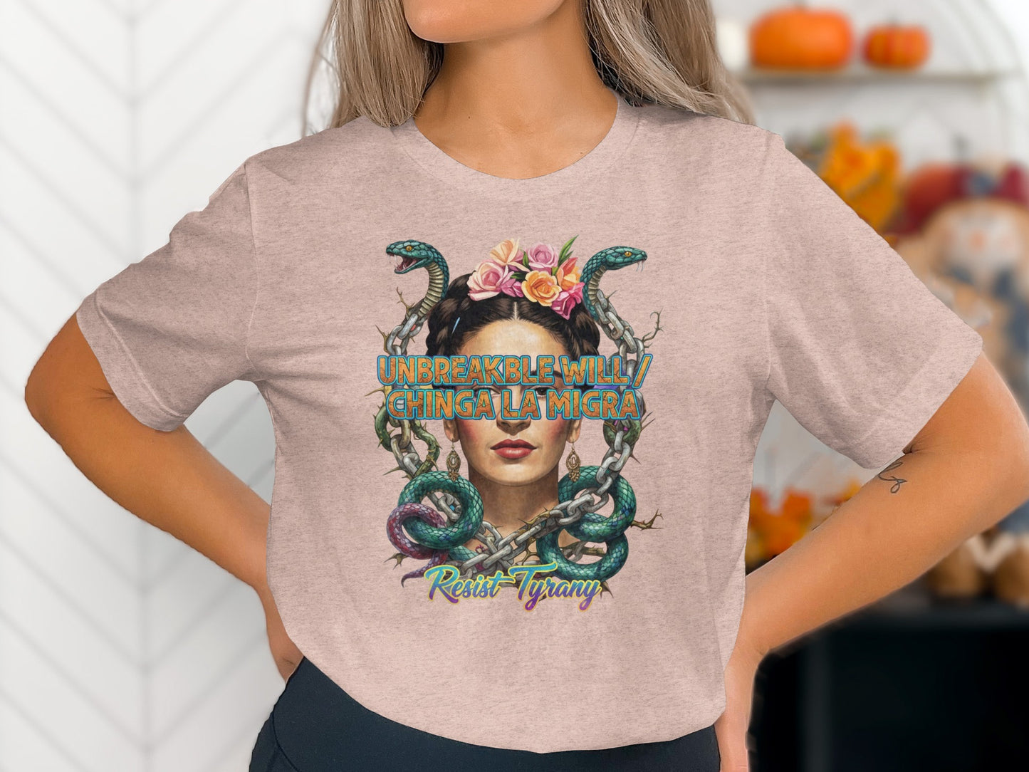 Unbreakable Will Chinga La Migra Resist Tyranny product type