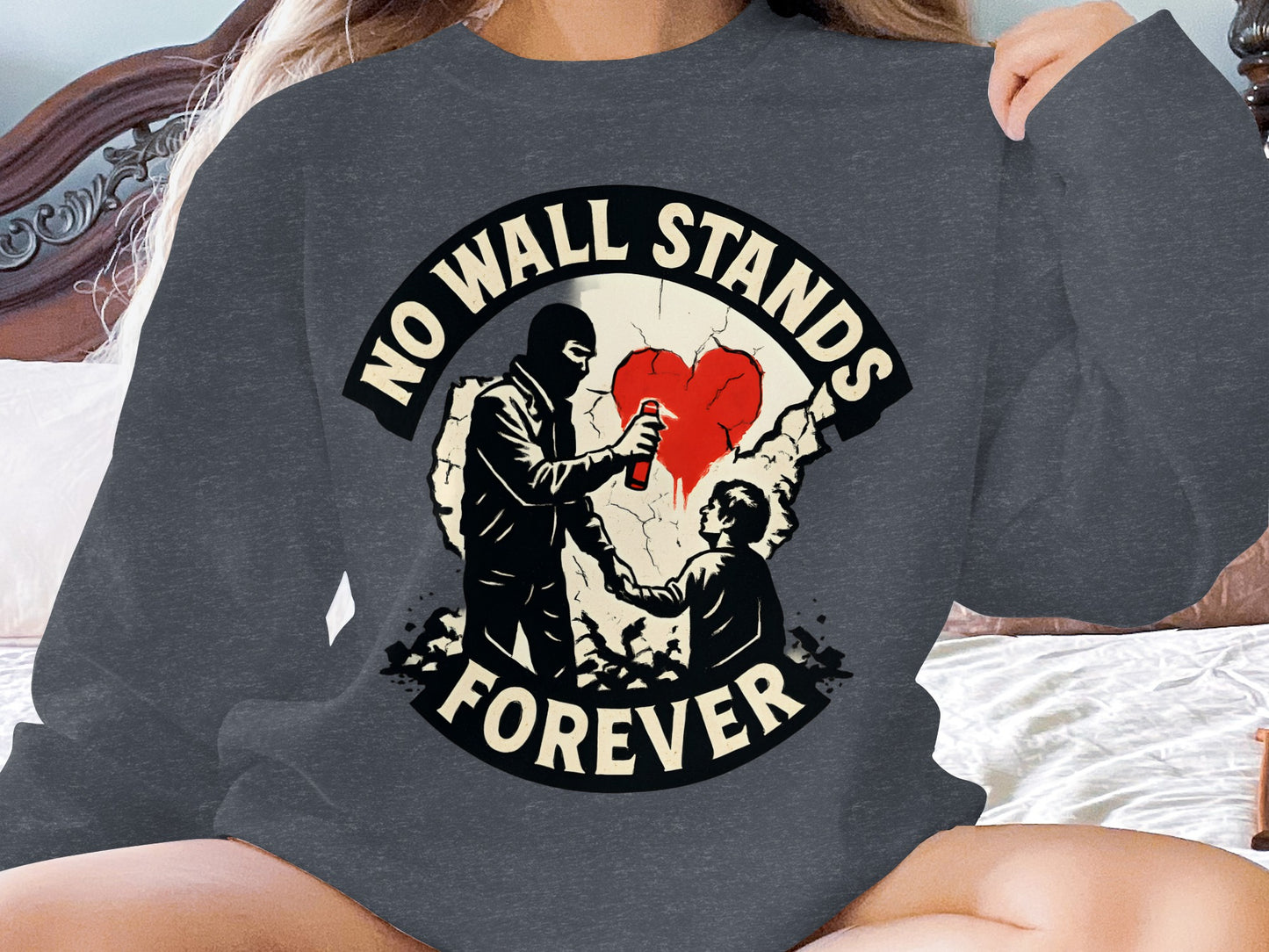 No Wall Stands Forever Graphic Sweatshirt product