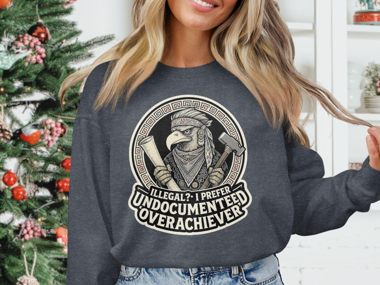 Funny Undocumented Overachiever Sweatshirt product