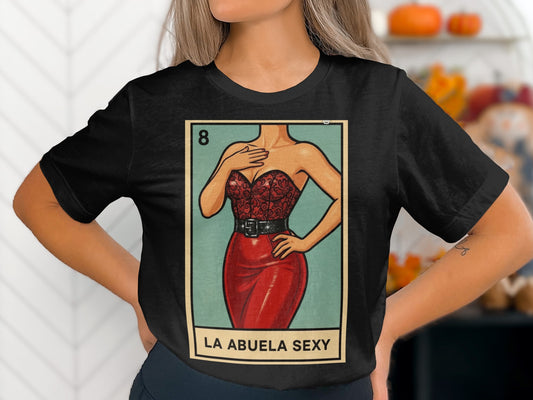 La Abuela Sexy Graphic Tee Shirt product type