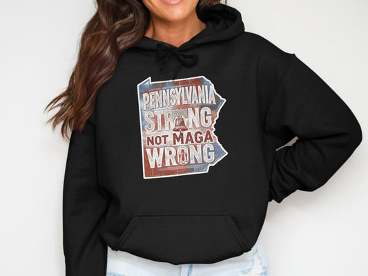 Pennsylvania Strong Not Maga Wrong Hoodie product