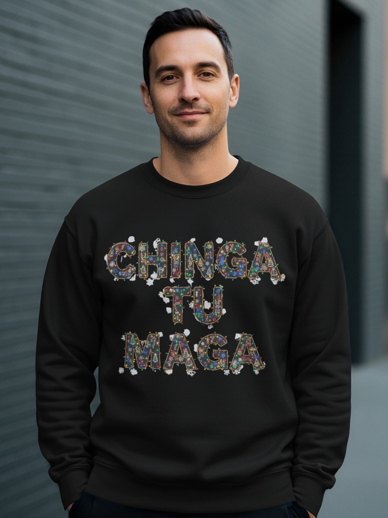 Chinga Tu Maga Graphic Design Sweatshirt