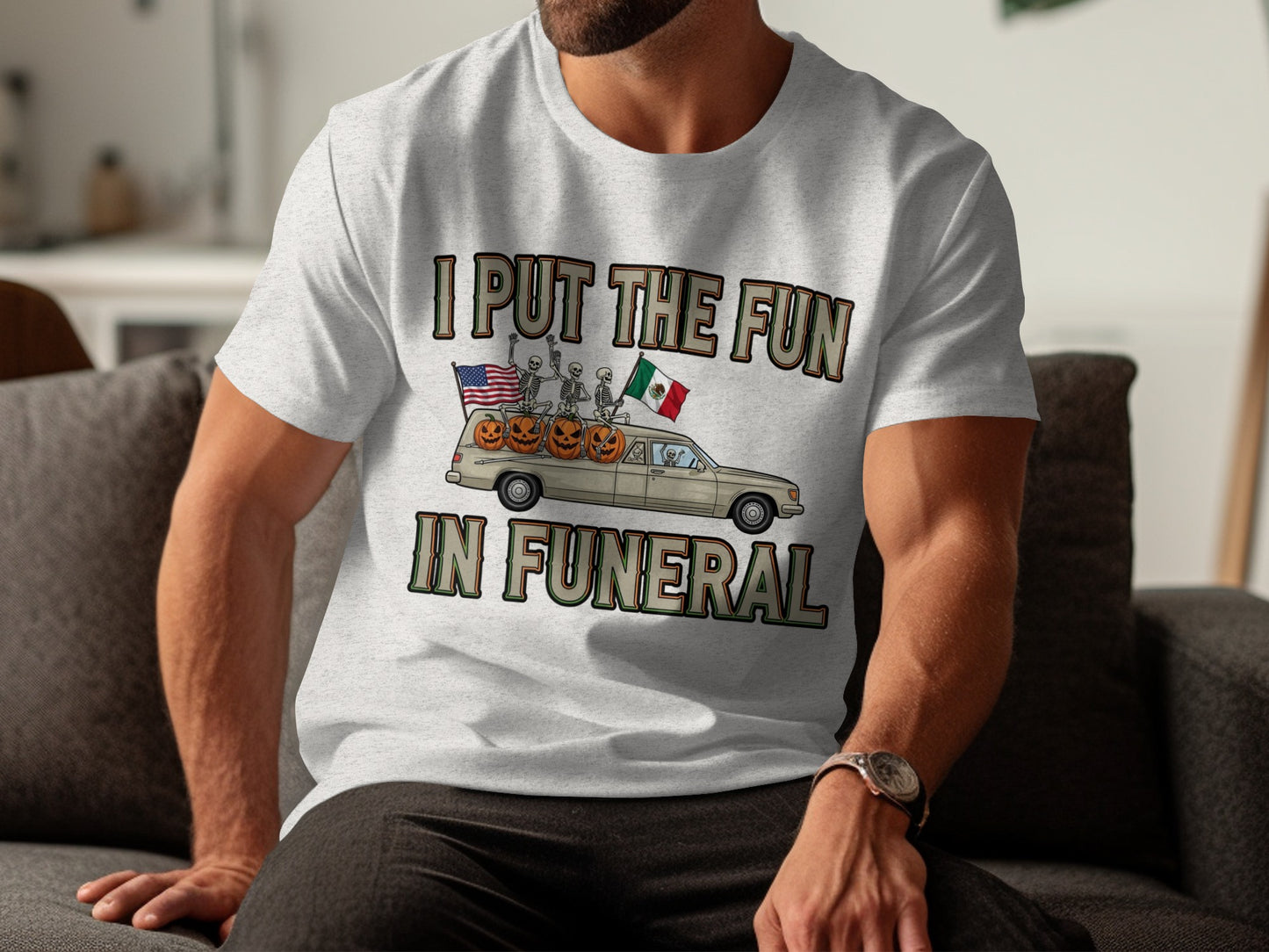 I Put The Fun In Funeral Graphic T-shirt product type