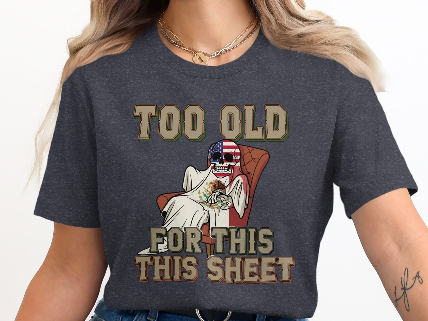 Too Old For This Sheet Graphic T-Shirt product