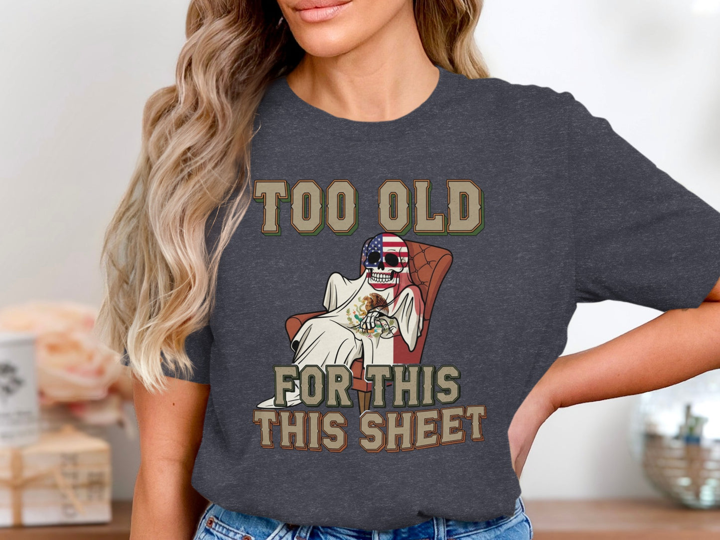 Too Old For This This Sheet Skeleton T-Shirt product type