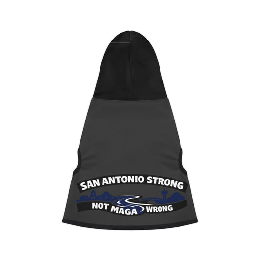San Antonio Strong Not MAGA Wrong Dog Hoodie