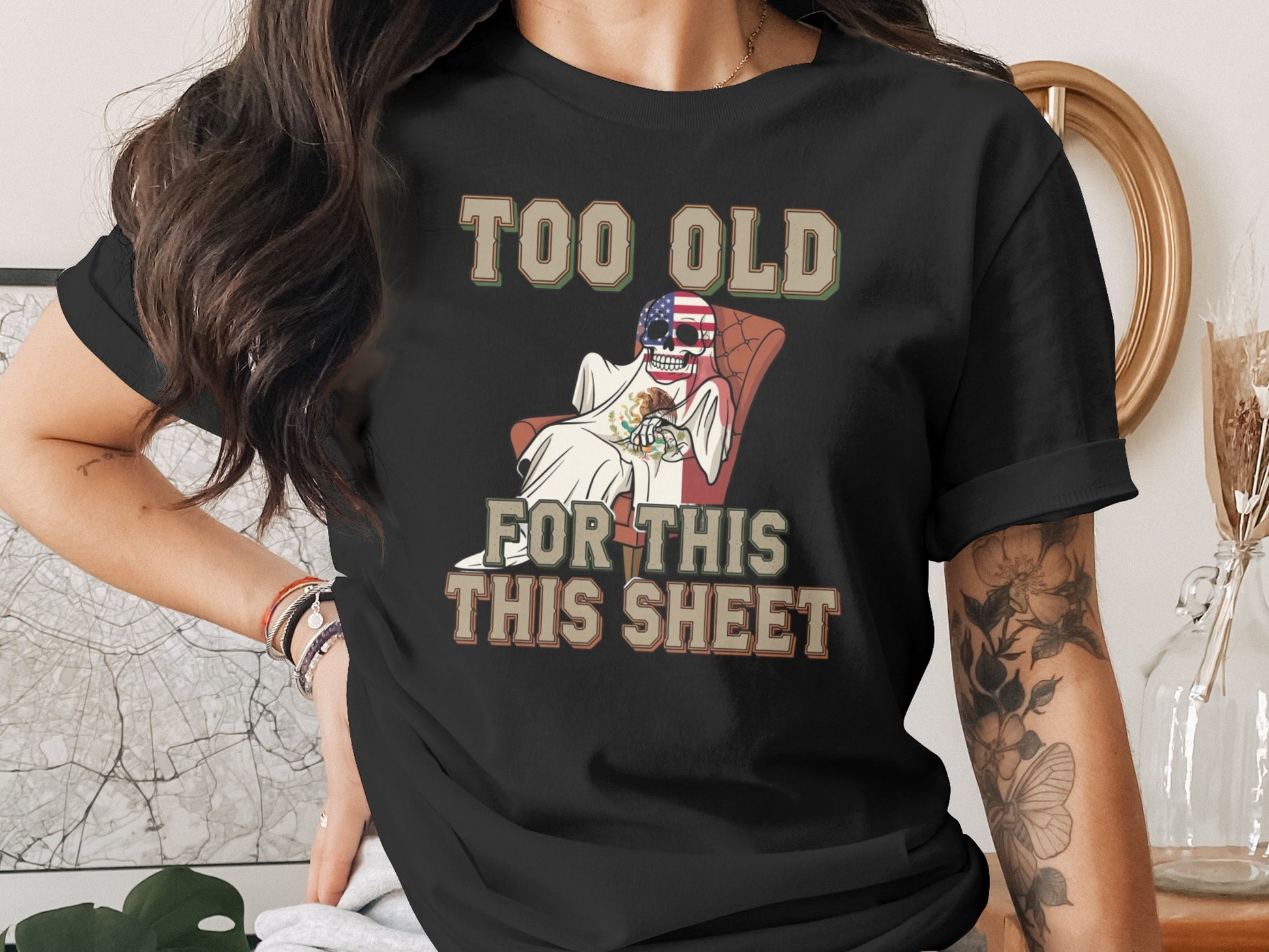 Too Old For This This Sheet Funny Graphic T-shirt product type
