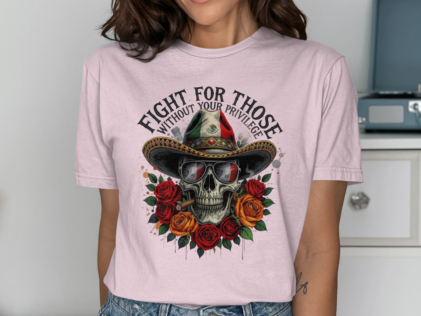 Fight For Those Without Your Privilege T-shirt product