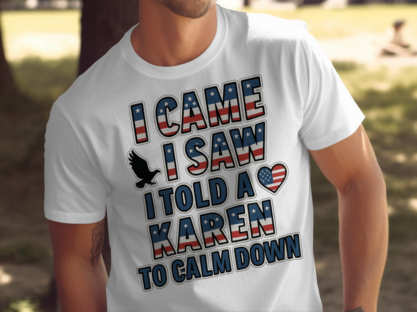 I Came I Saw I Told a Karen To Calm Down T-shirt product type