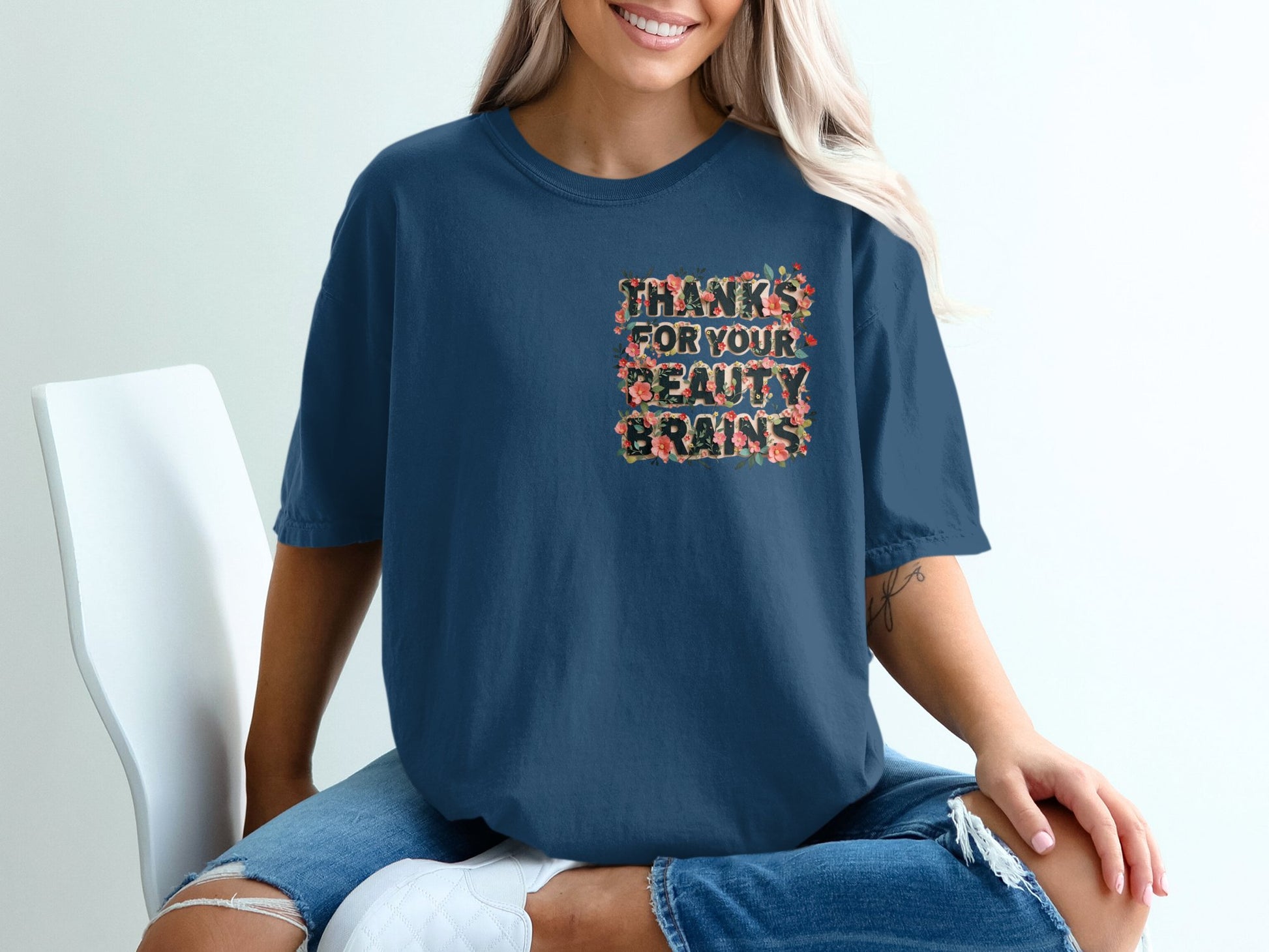 Thanks For Your Beauty Brains Graphic T-Shirt product type
