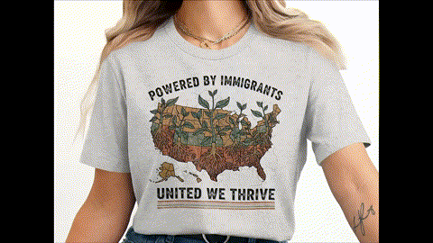 Powered By Immigrants United We Thrive T-Shirts