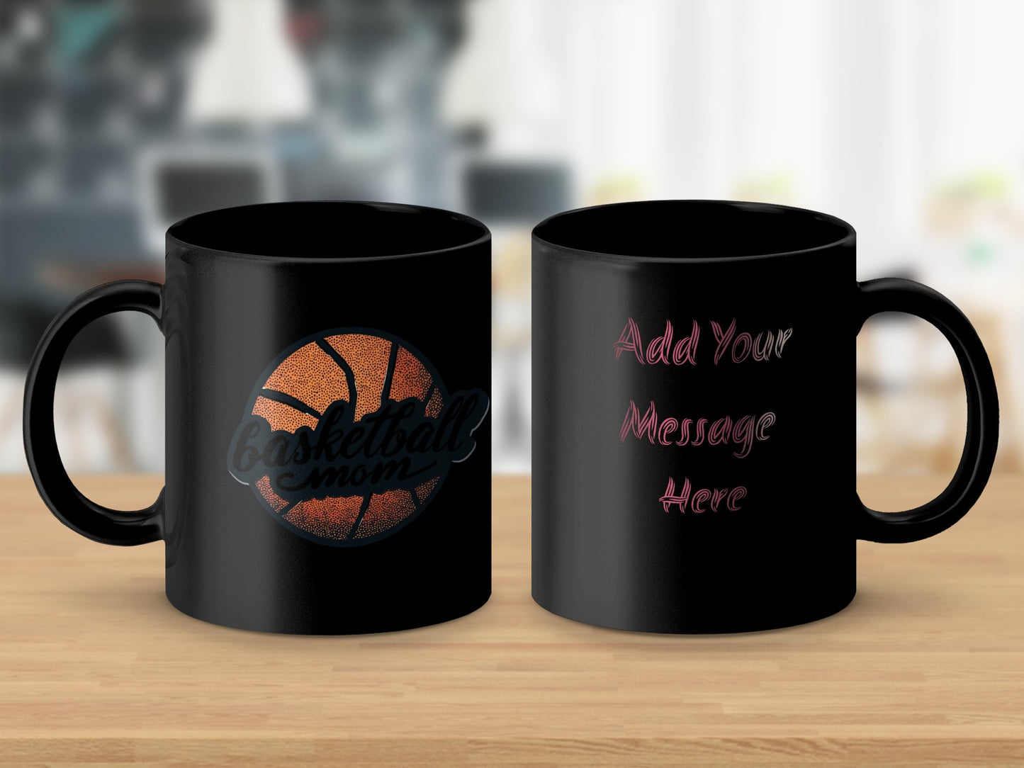 Basketball Mom Add Your Message Here Mug product type