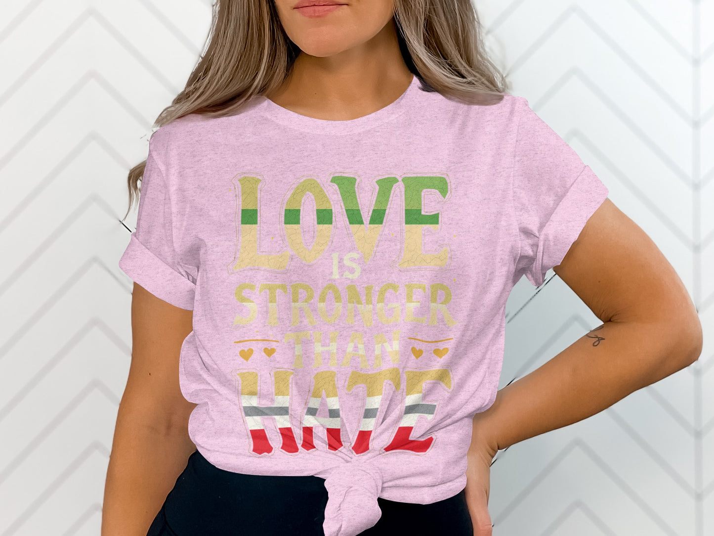 Love Is Stronger Than Hate Motivational Shirt Product