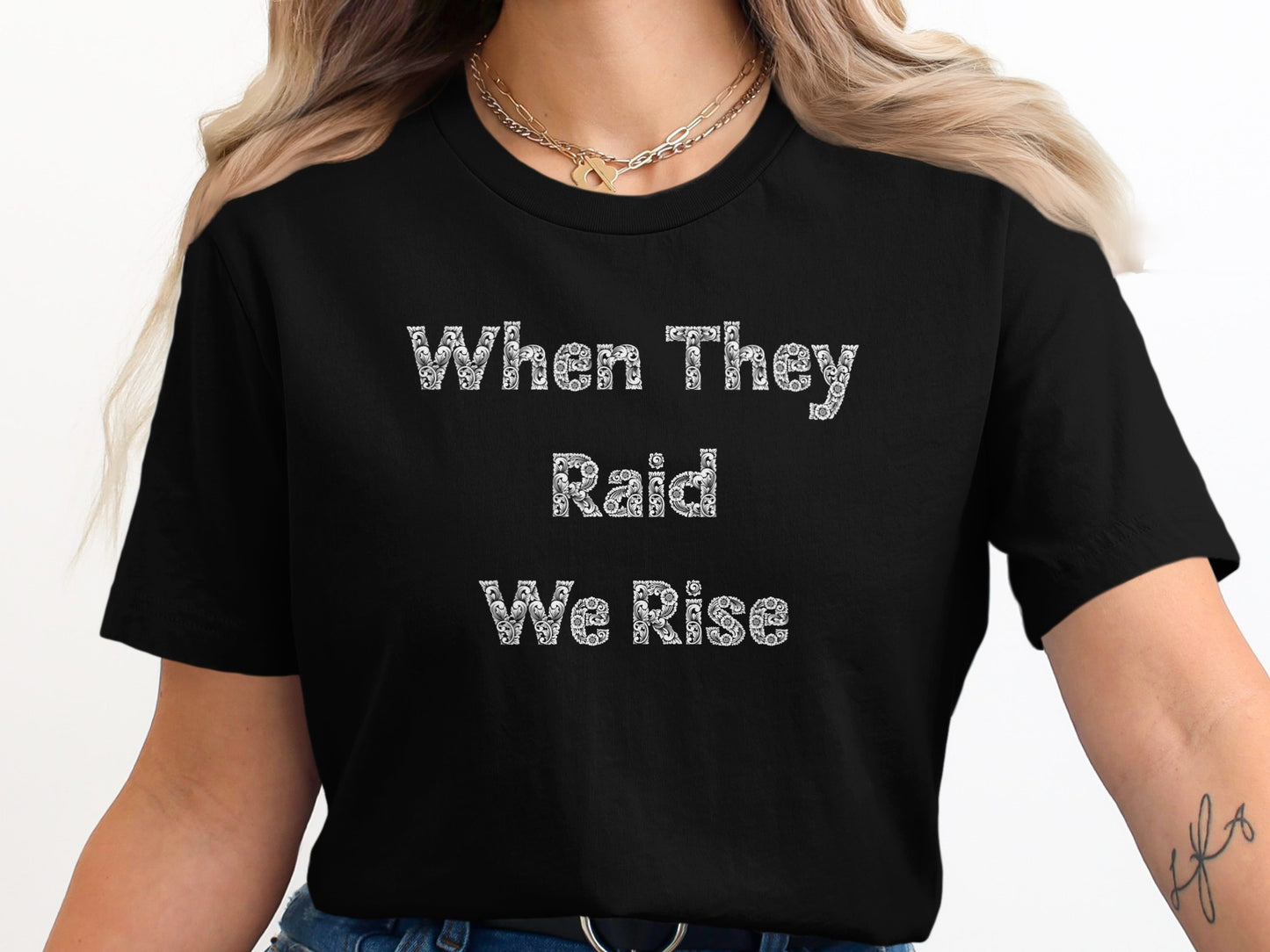 When They Raid We Rise Inspirational Shirt product