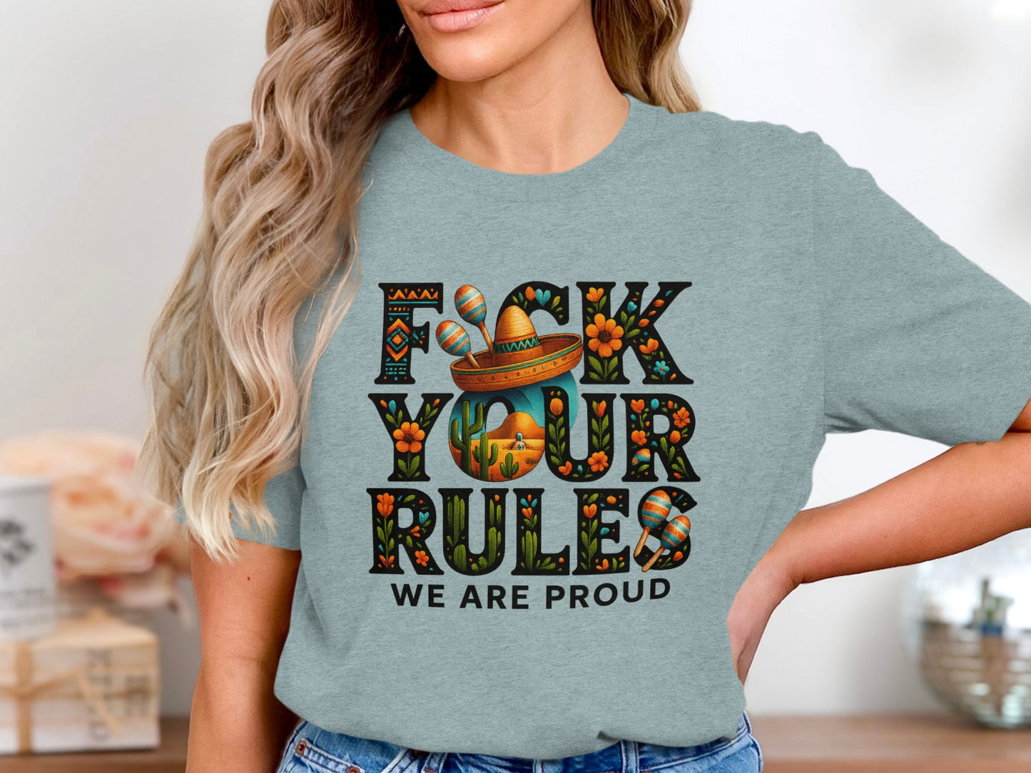 F*ck Your Rules We Are Proud Statement T-shirt product