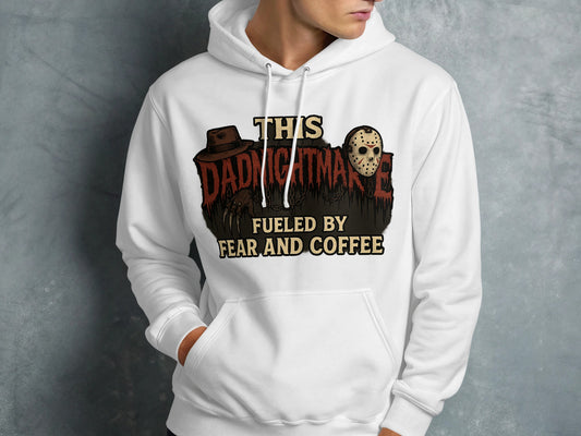 This Dad Nightmare Fueled By Fear And Coffee Hoodie product type