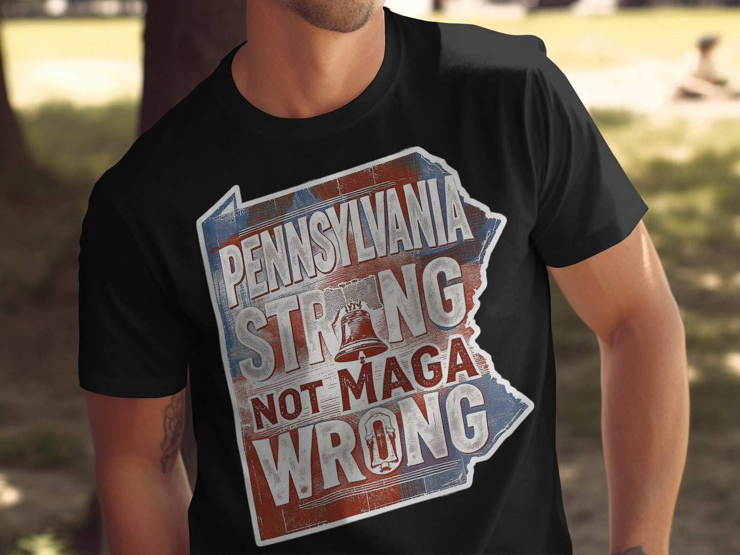 Pennsylvania Strong Not MAGA Wrong T-shirt product