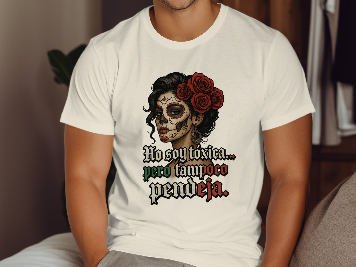 No Soy Toxica Pero Tampoco Pendeja graphic t-shirt product