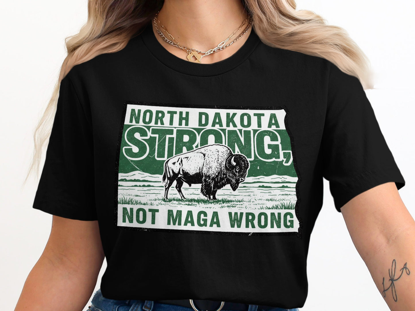 North Dakota Strong Not MAGA Wrong T-shirt product type
