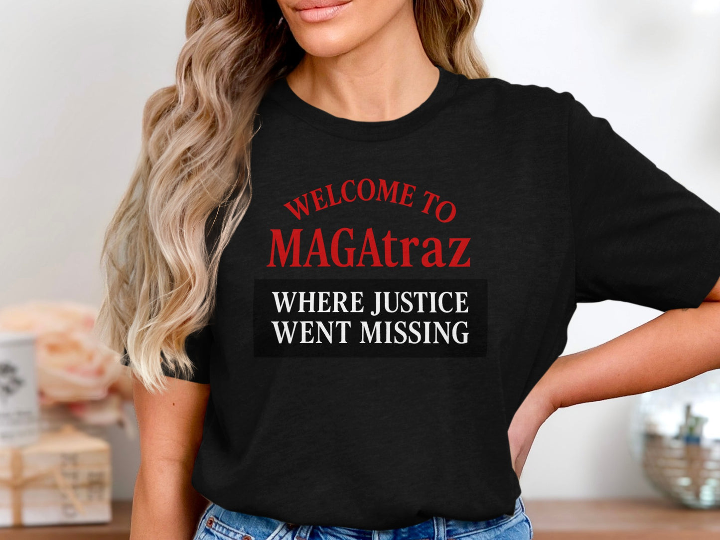 Welcome to MAGAtraz Where Justice Went Missing product type