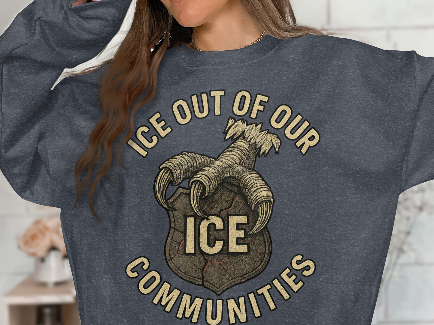 ICE Out of Our Communities Sweatshirt product