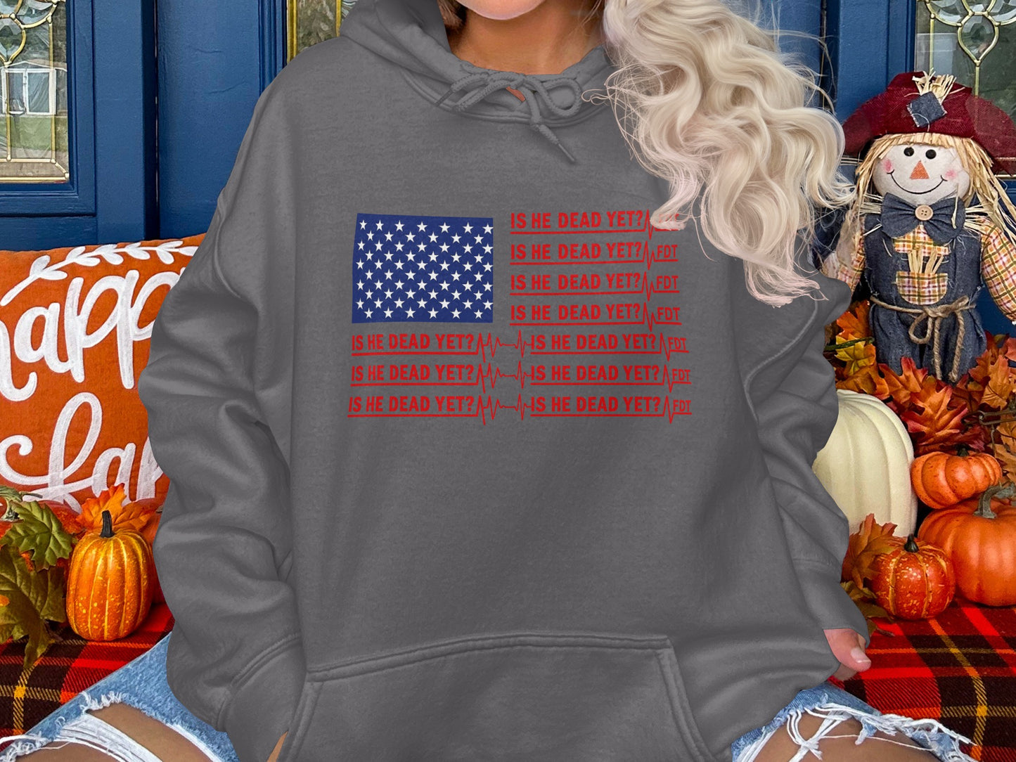 Is He Dead Yet USA Flag Novelty Graphic Hoodie product