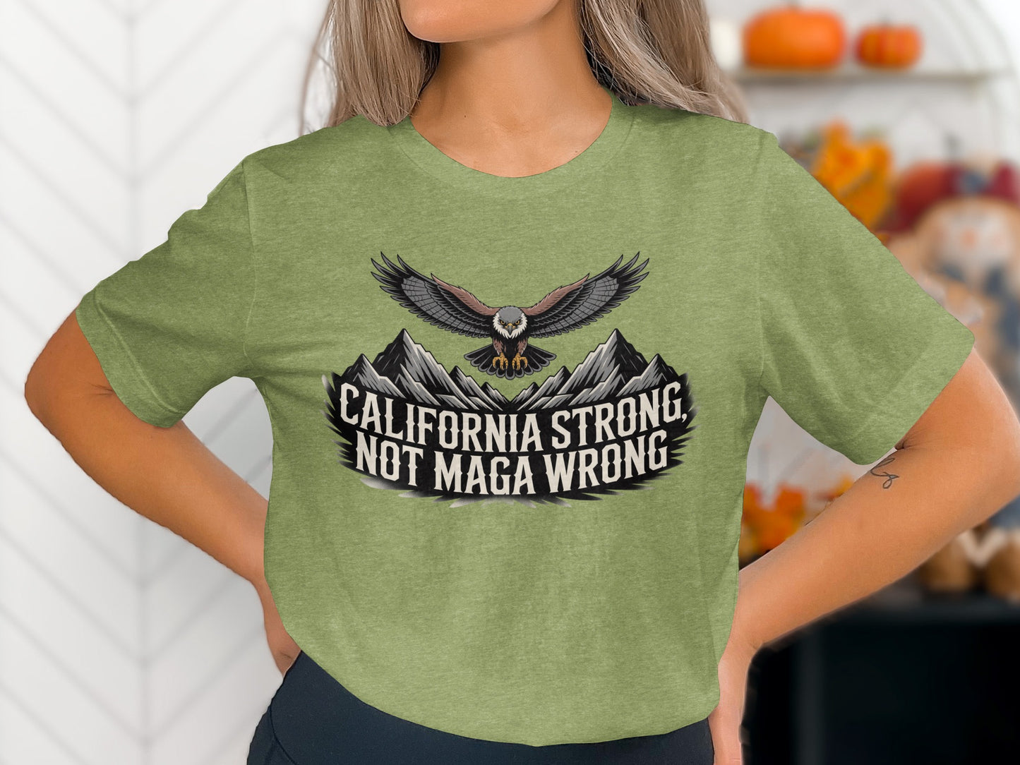 California Strong Not MAGA Wrong graphic tee product type