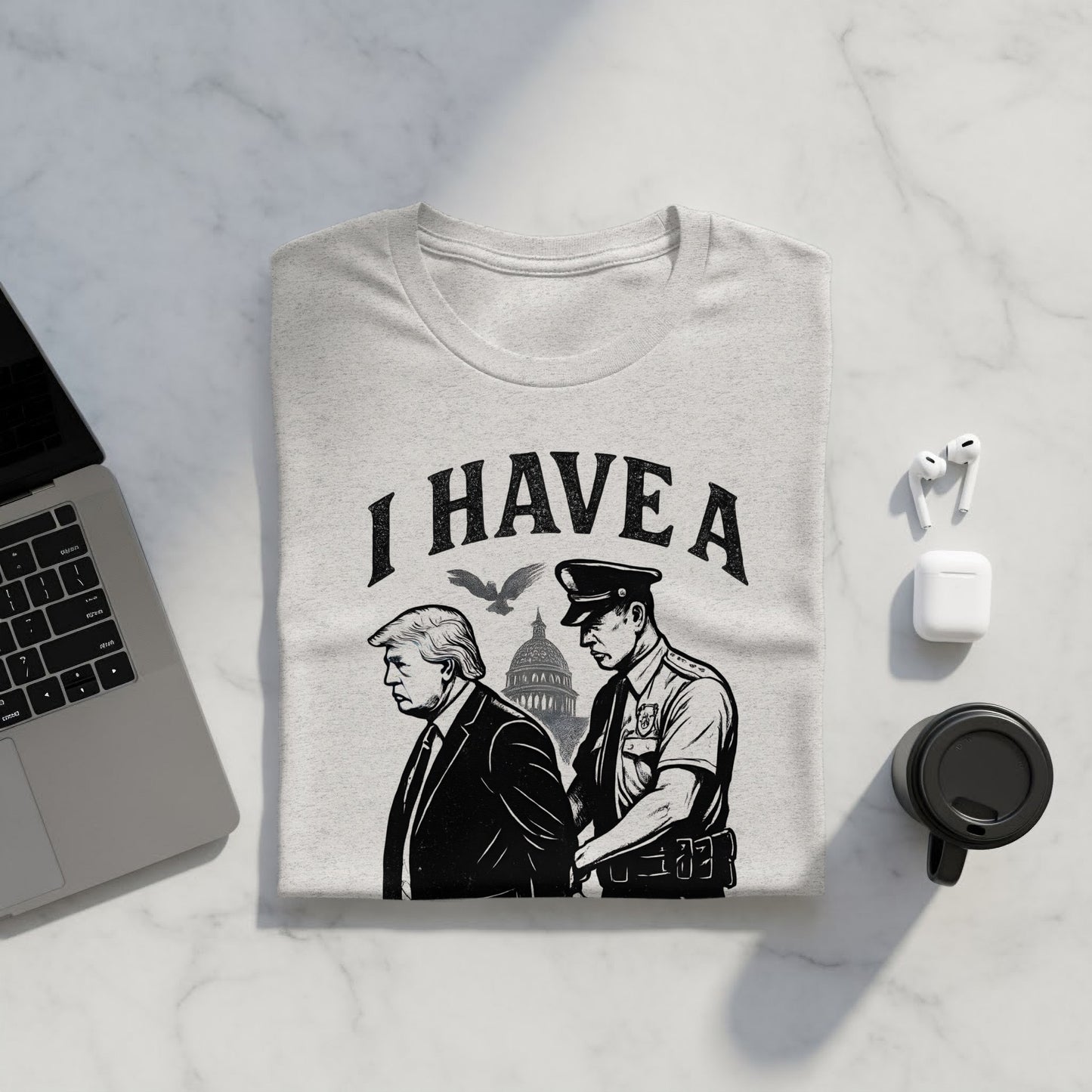 I Have A T-Shirt with Graphic Design product