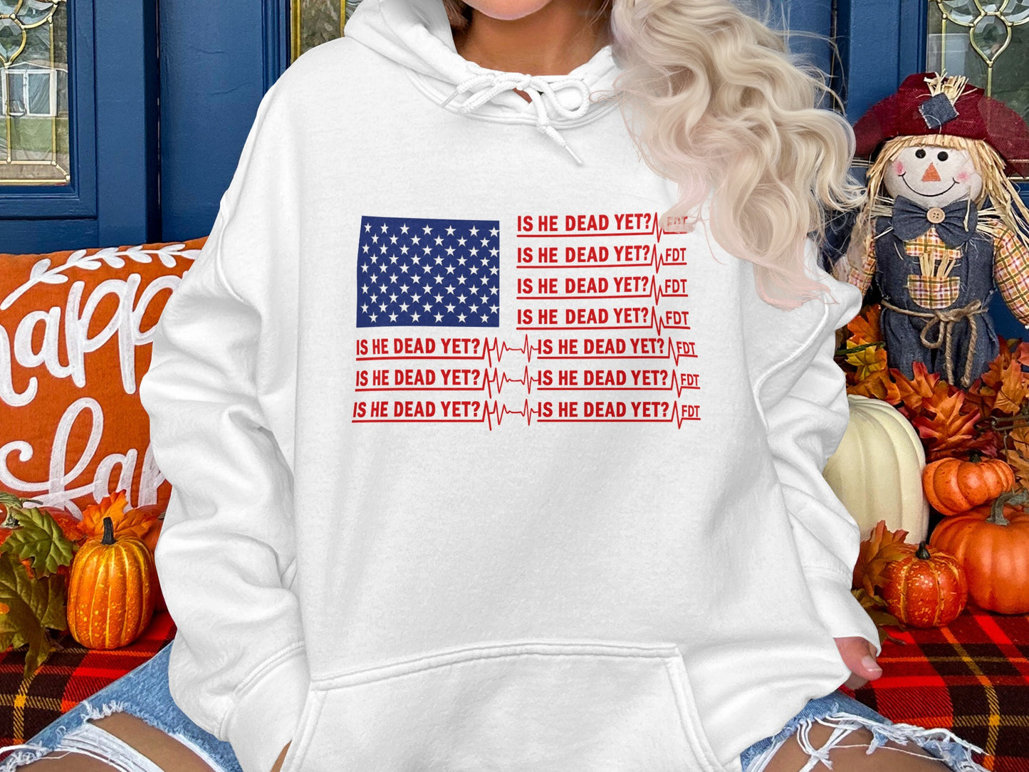 Is He Dead Yet Flag Design Hoodie Product
