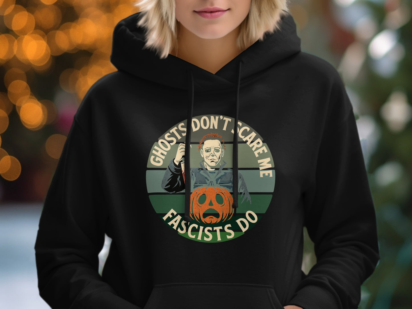 Ghosts Don't Scare Me Fascists Do Hoodie Product