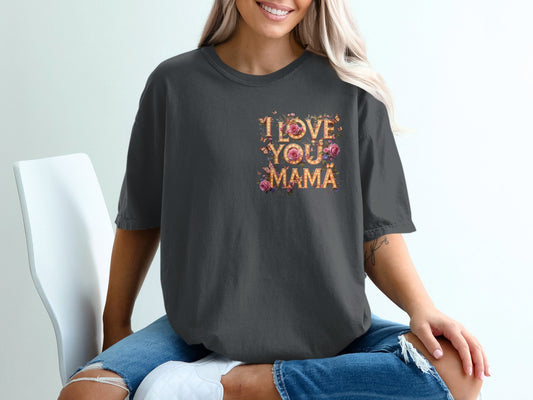 I Love You Mama Floral Graphic Women's Shirt Product