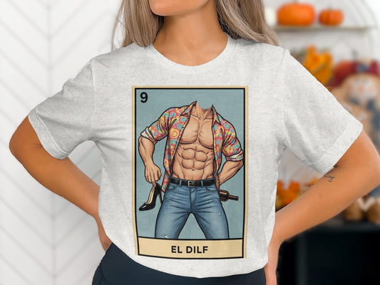 Unique El DILF Graphic Tee Shirt Funny Product Type